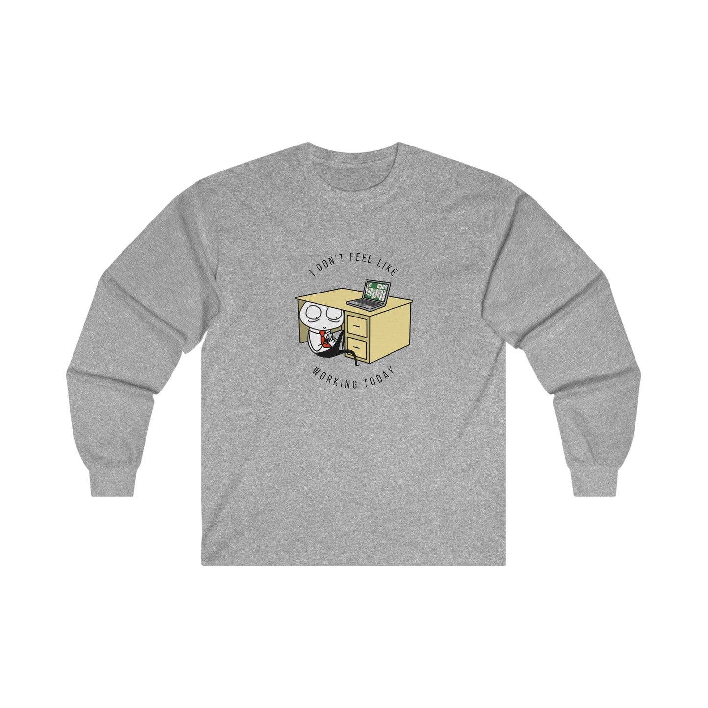 I Don't Feel Like Working Today | Unisex Jersey Long Sleeve Tee | Introverted Attorney