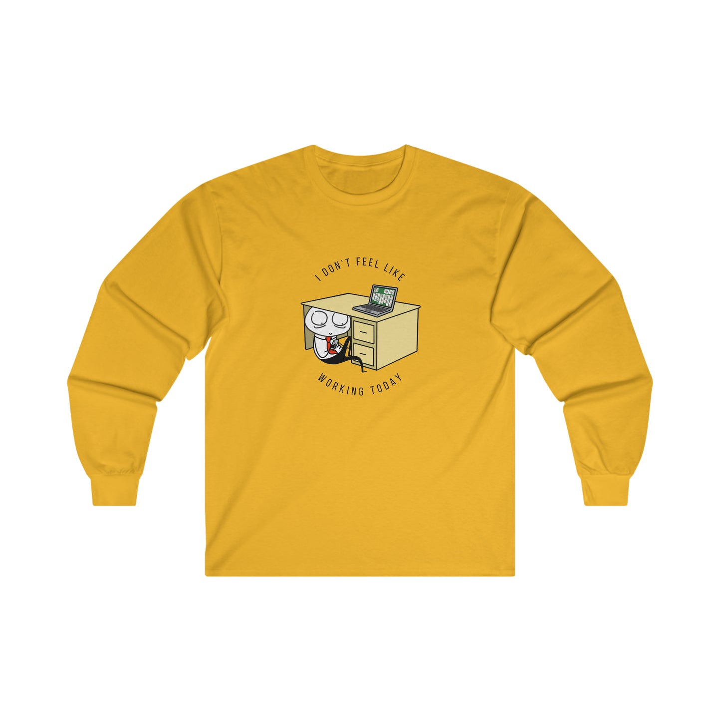 I Don't Feel Like Working Today | Unisex Jersey Long Sleeve Tee | Introverted Attorney