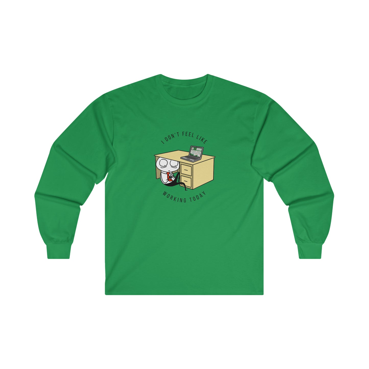 I Don't Feel Like Working Today | Unisex Jersey Long Sleeve Tee | Introverted Attorney