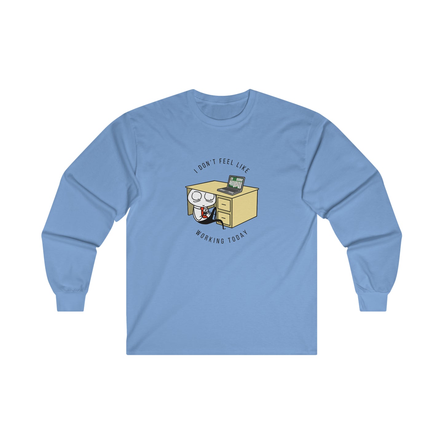 I Don't Feel Like Working Today | Unisex Jersey Long Sleeve Tee | Introverted Attorney