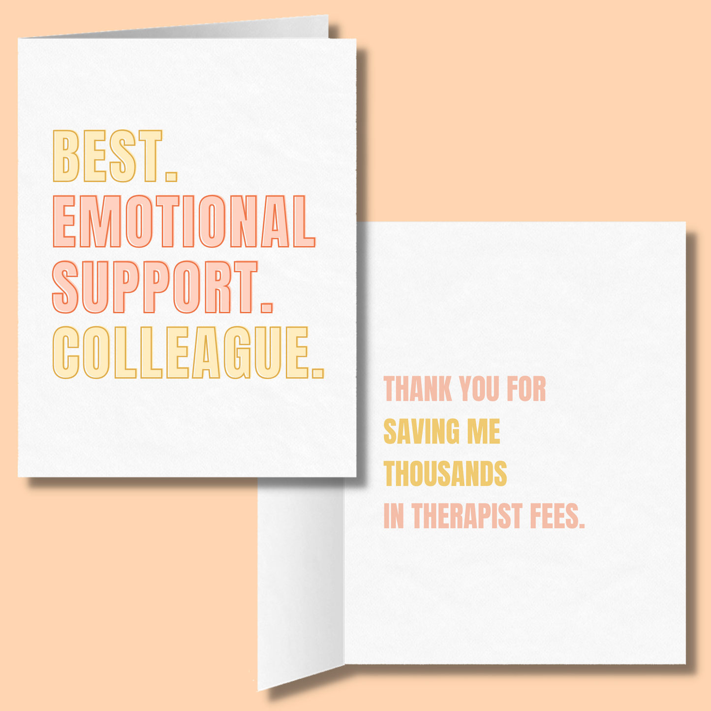 Best Emotional Support Colleague | Saving Me Thousands in Therapist Fees | Funny Greeting Card