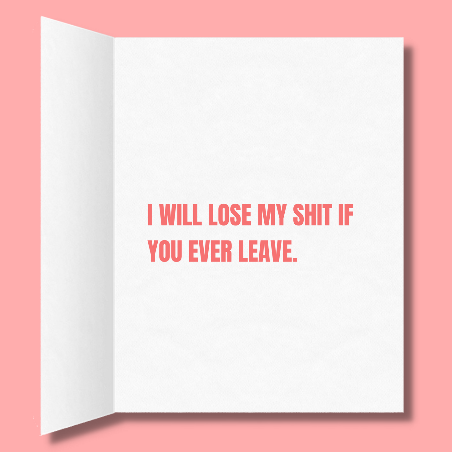 Best Coworker Ever | I Will Lose My Shit If You Ever Leave | Funny Greeting Card
