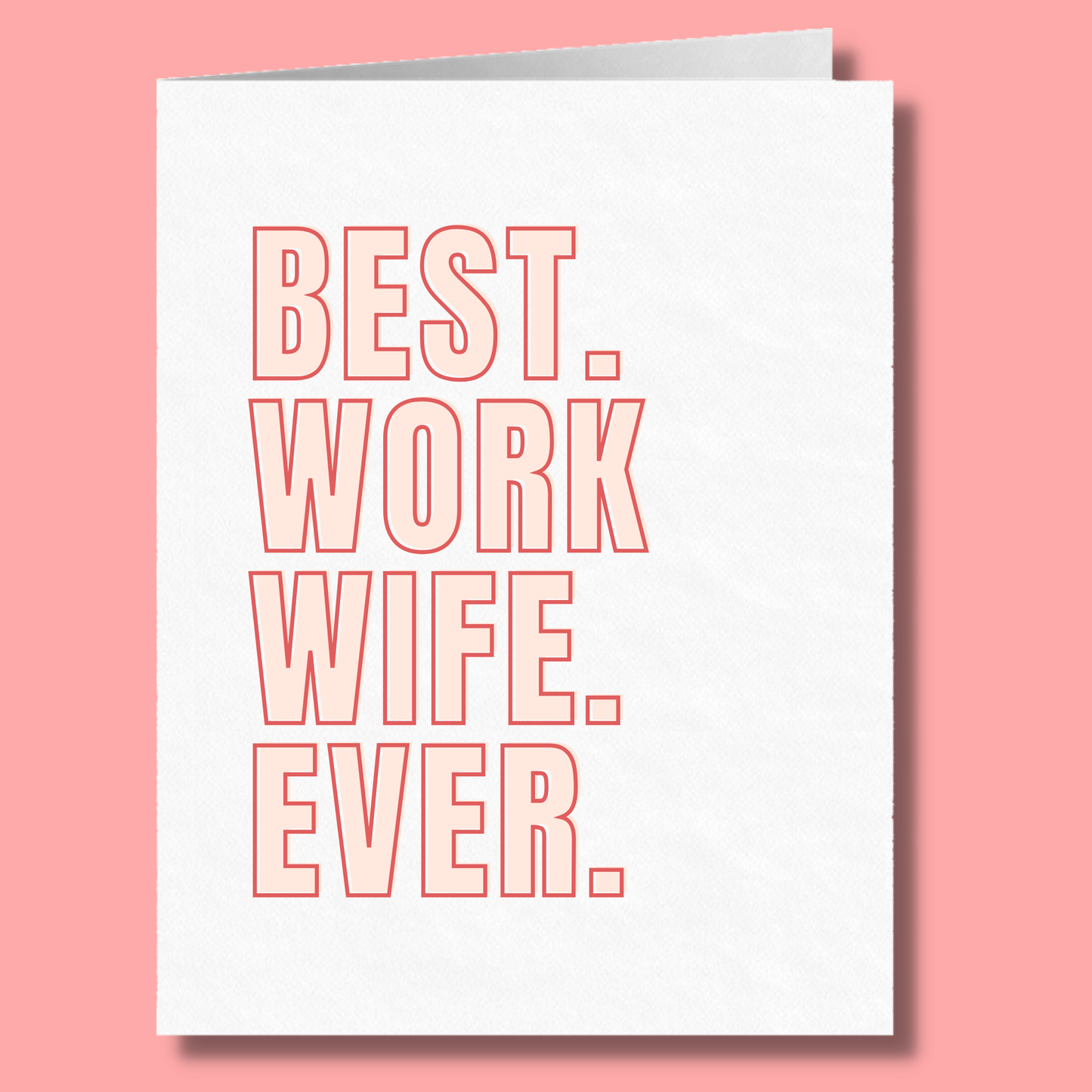 Best Work Wife Ever | Preventing Workplace Violence | Funny Card for Coworker BFF