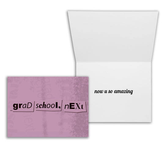 Grad School, Next | Graduate Student Congratulations or Graduation Card