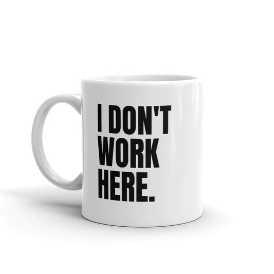 I Don't Work Here Mug | Best Attorney Gifts | Funny Lawyer Cup | The Introverted Attorney