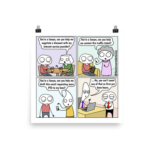 Pro Bono Hours | Best Lawyer Law Firm Gifts | Law Comic Print | Funny Gifts for Attorneys