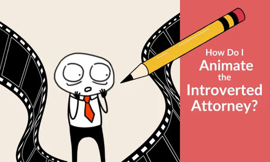 How Do I Animate The Introverted Attorney?