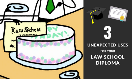 3 Unexpected Uses for Your Law School Diploma