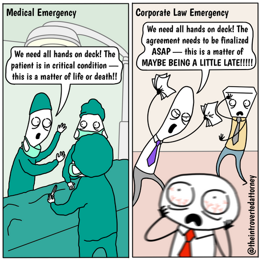 Medical Emergency vs. Corporate Law Emergency