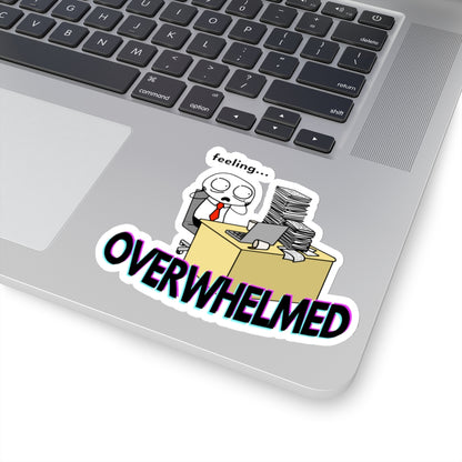 Feeling OVERWHELMED | Transparent or White Background Kiss-Cut Stickers | @theintrovertedattorney