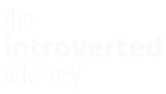 The Introverted Attorney