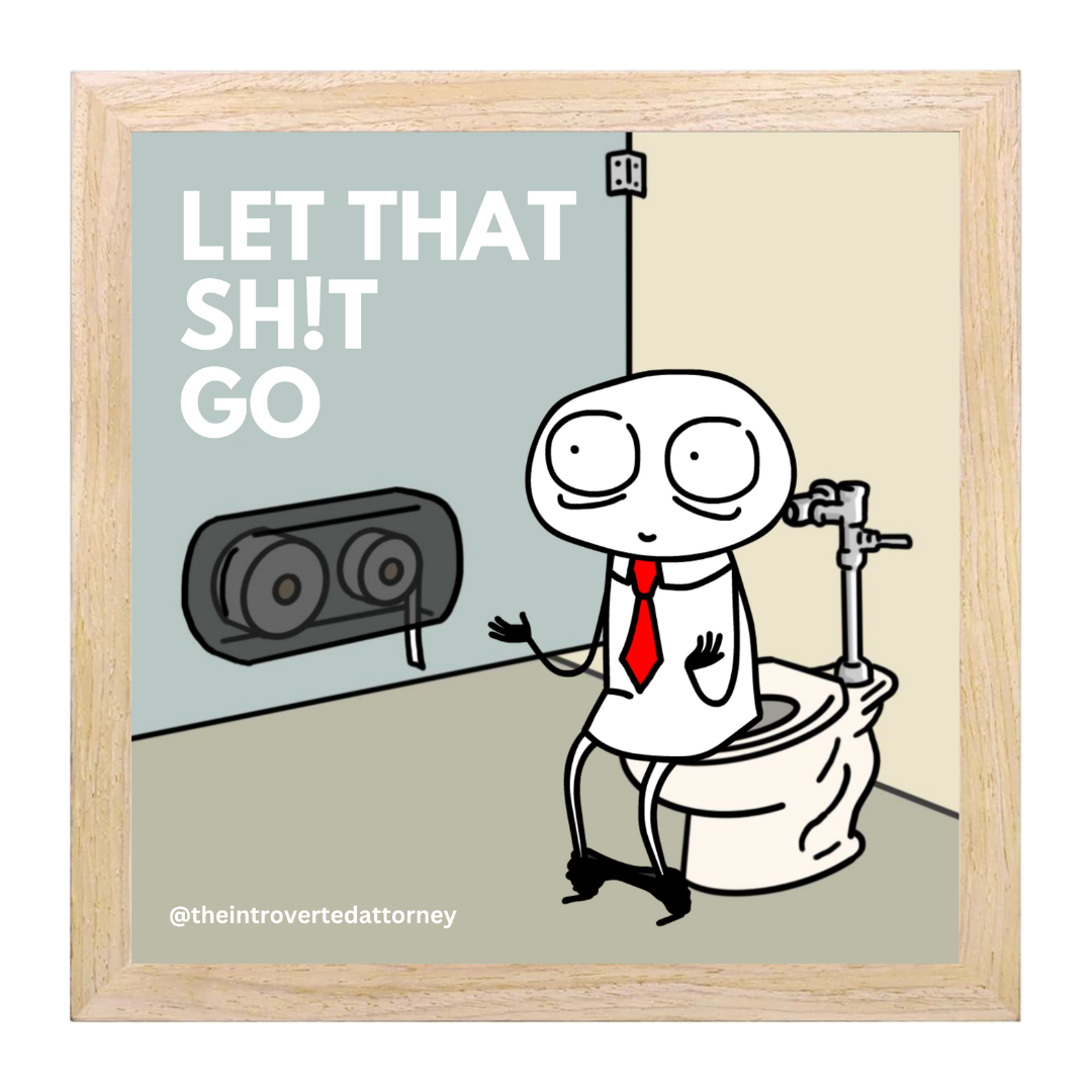 Let That Sh!t Go Print | Minimalist Wooden Framed Poster (10"x10")