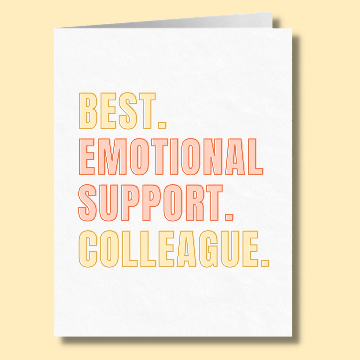 Best Emotional Support Colleague | Saving Me Thousands in Therapist Fees | Funny Greeting Card