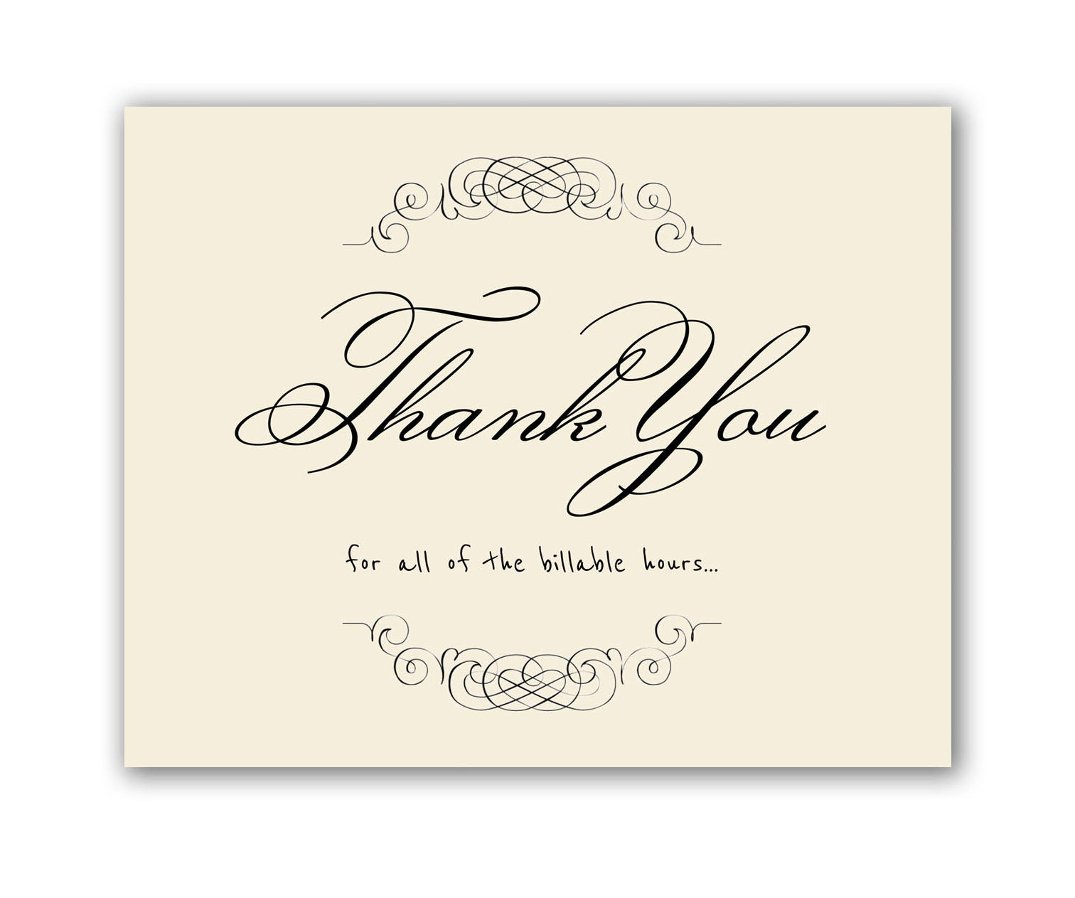 Thank you for the billable hours funny sarcastic card for lawyers