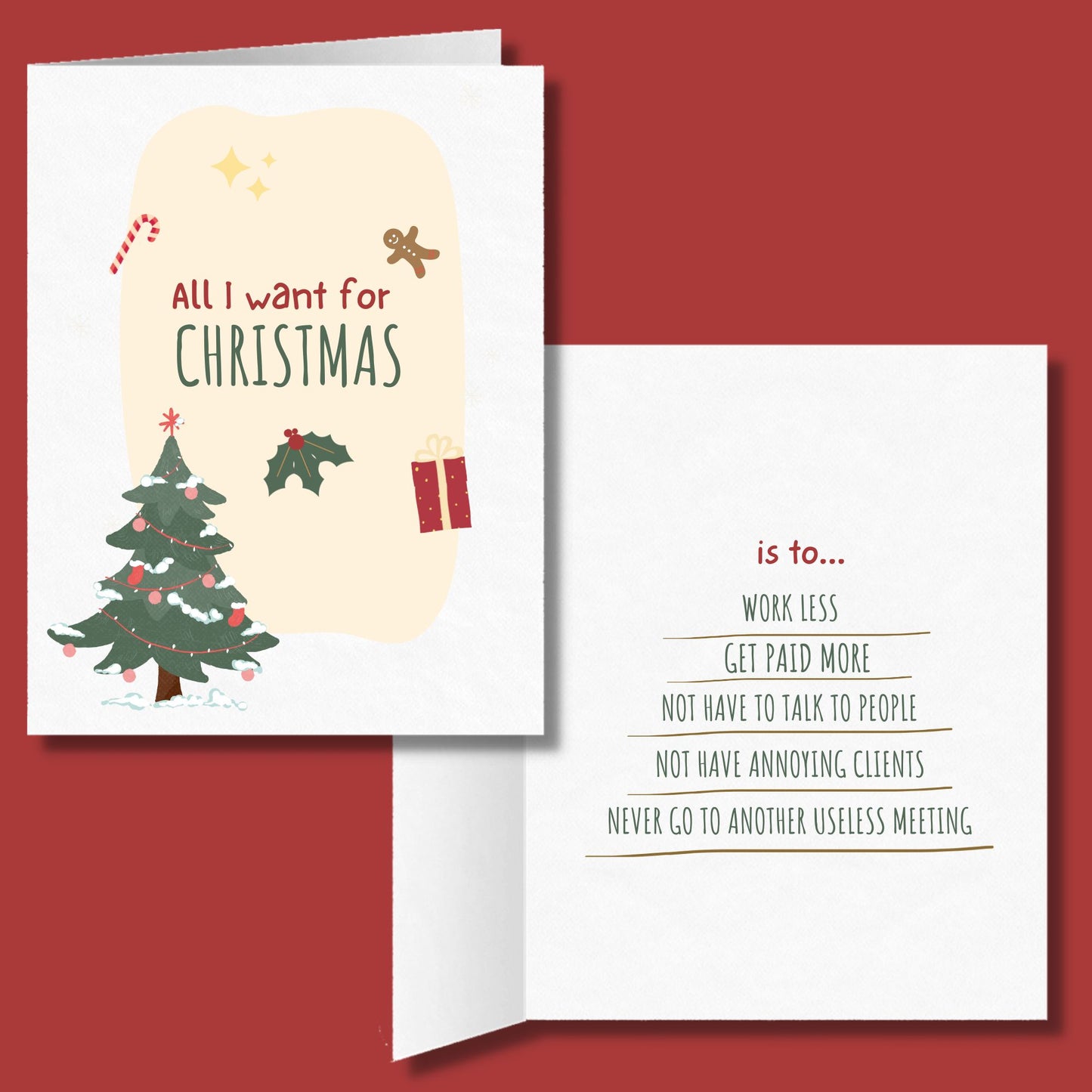 All I Want for Christmas Card | Funny Holiday Greeting Card for Coworkers