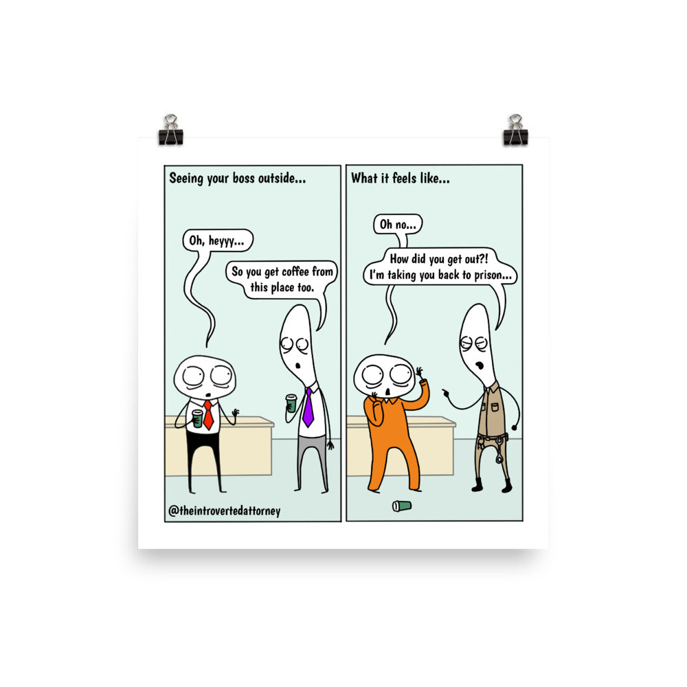 Seeing Your Boss Outside | Best Lawyer Law Firm Gifts | Law Comic Print | Funny Gifts for Attorneys