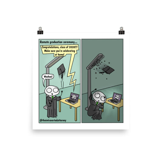 Remote Law School Graduation | Comic Print (10" x 10") | Full Color | The Introverted Attorney