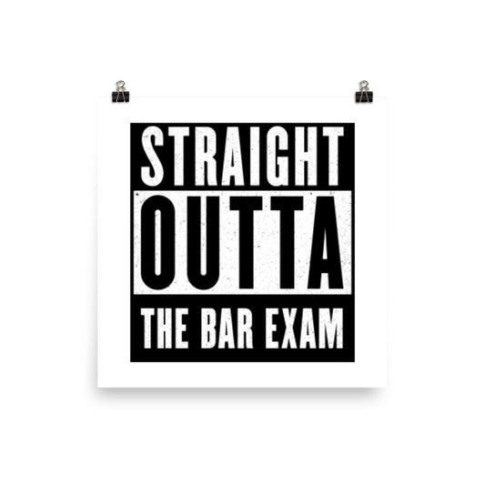 Straight Outta the Bar Exam Print | Funny Lawyer Gifts | Bar Exam Gifts for Attorneys